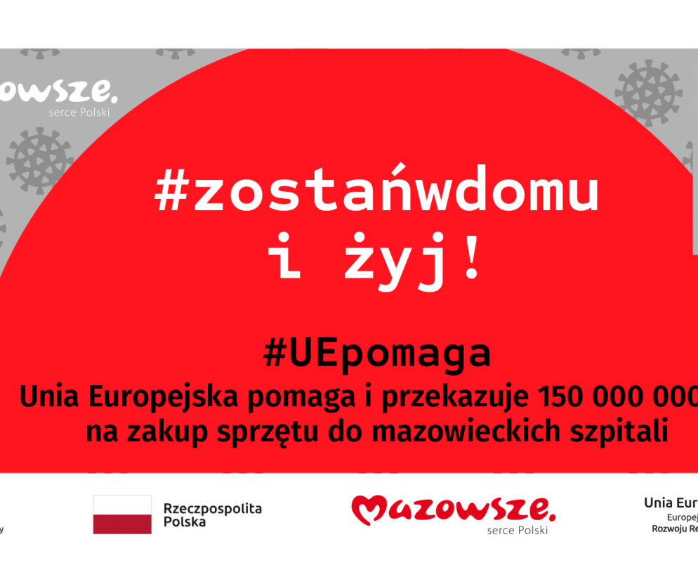 UE i Samorząd Mazowsza doposażają mazowieckie szpitale