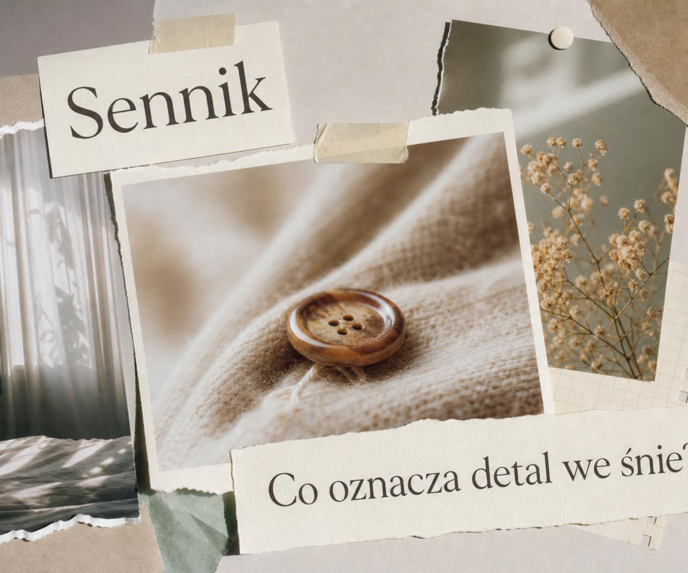Kolaż zdjęć z drewnianym guzikiem i napisem Sennik. O znaczeniu detali we śnie przeczytasz na SE.