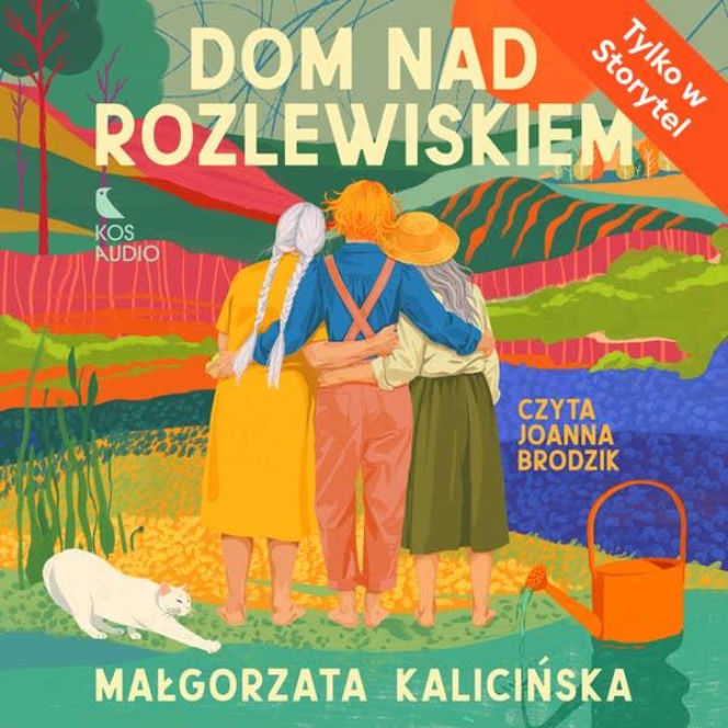 “Dom nad rozlewiskiem”