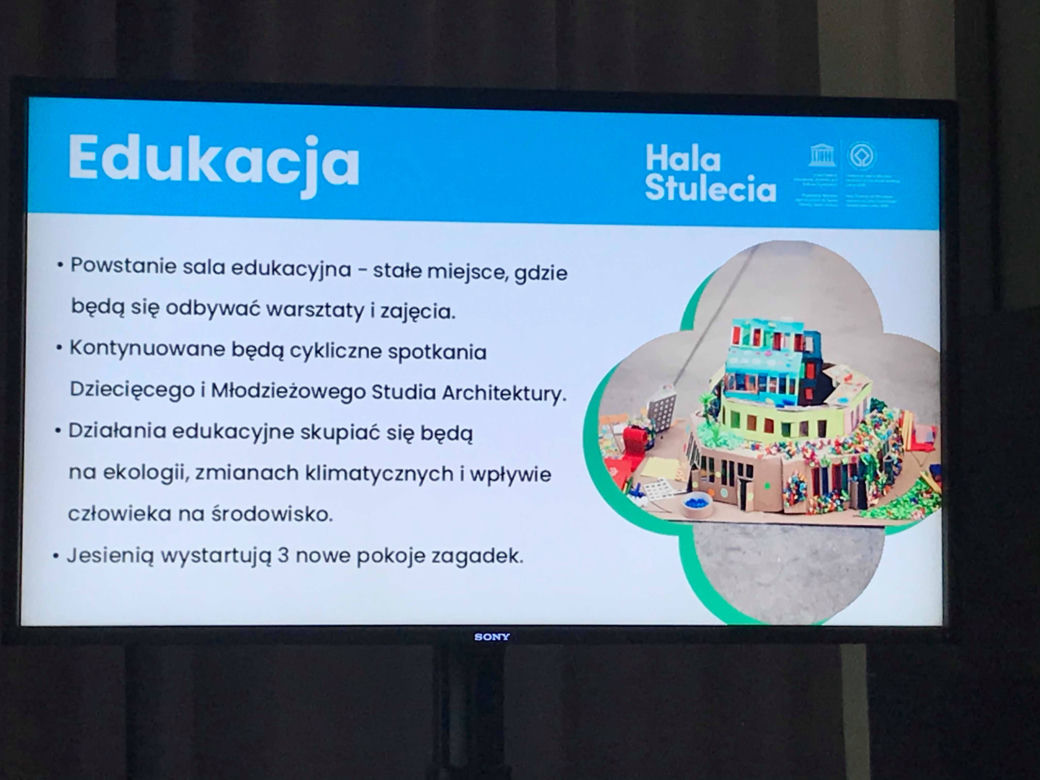 Hala Stulecia będzie oferowała więcej dla turystyki i edukacji.