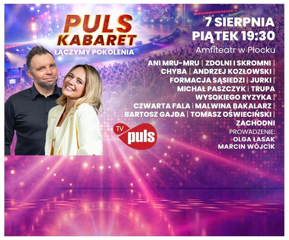 Plakat wydarzenia Puls Kabaret z prowadzącymi Olgą Łasak i Marcinem Wójcikiem, promujący festiwal kabaretowy w Płocku, z listą występujących grup i datą 7 sierpnia 2026. Więcej szczegółów na naszym portalu.