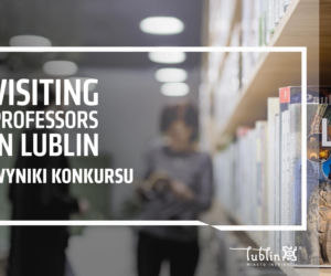 Sześciu światowej klasy profesorów odwiedzi Lublin