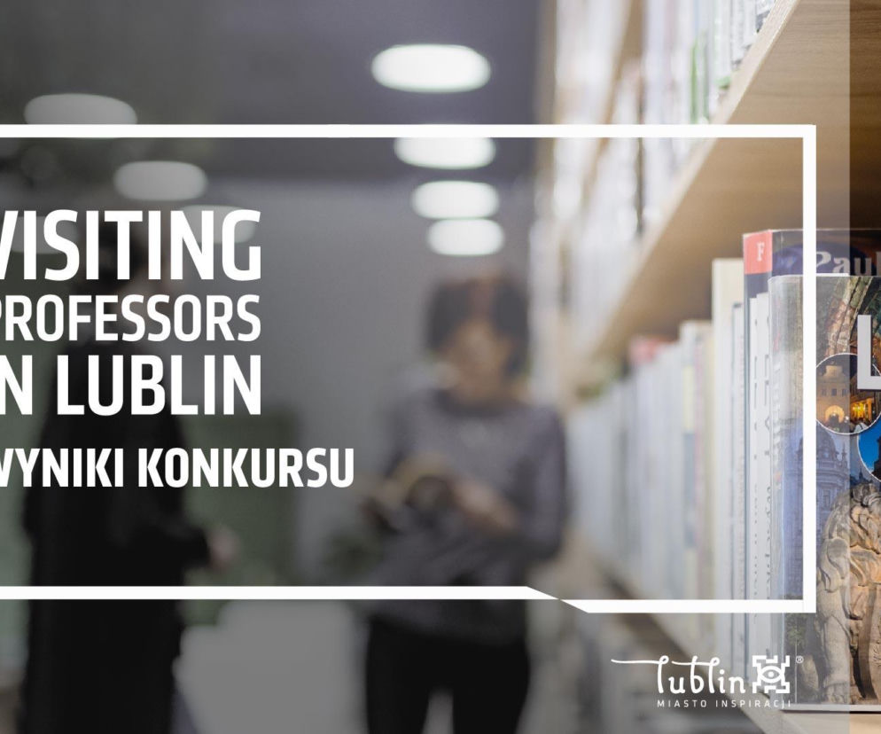 Sześciu wybitnych naukowców i ekspertów z renomowanych uczelni świata odwiedzi Lublin w przyszłym roku. Miasto rozstrzygnęło piątą edycję konkursu Visiting Professors in Lublin, wspierając inicjatywy o największym potencjale umiędzynarodowienia nauki.