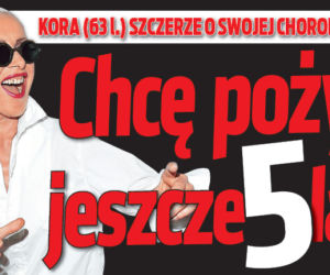 Chcę pożyć jeszcze 5 lat