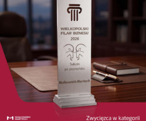 Małkowski-Martech laureatem Wielkopolskich Filarów Biznesu 2026 w kategorii „Sukces po poznańsku”