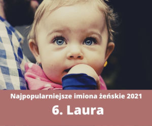 Ranking imion 2021. Te imiona najczęściej nadawano dzieciom [TOP 10]