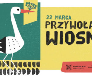 Muzeum Wsi Lubelskiej - Przywołajmy Wiosnę! [AUDIO]