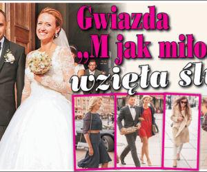 Gwiazda M jak miłość wzięła ślub