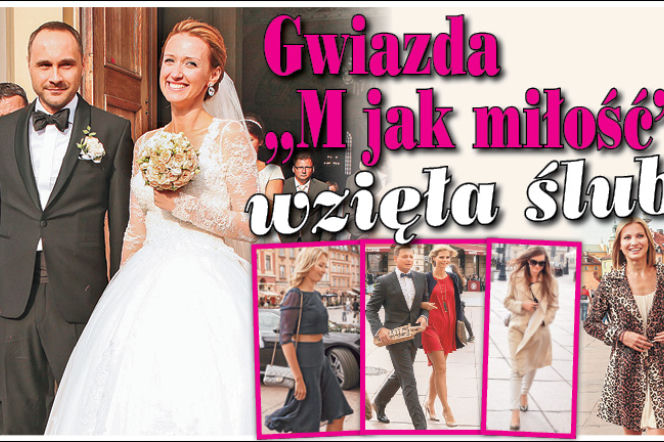 Gwiazda M jak miłość wzięła ślub