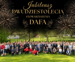 Jubileusz 20-lecia Stowarzyszenia DAFA. Historia ludzi, którzy budują jakość