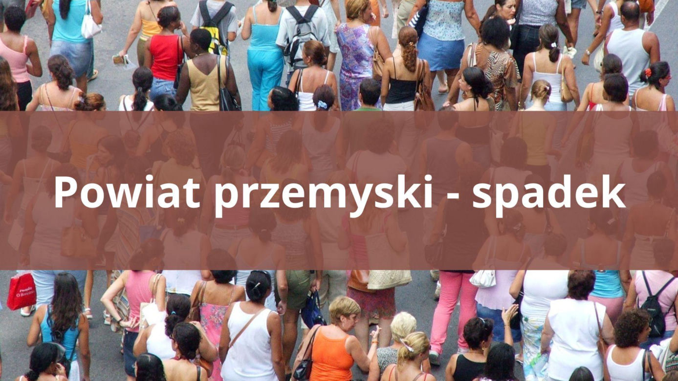 Powiat przemyski - spadek