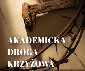 Do Lublina powraca akademicka droga krzyżowa [AUDIO]