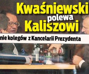 Kwaśniewski polewa Kaliszowi