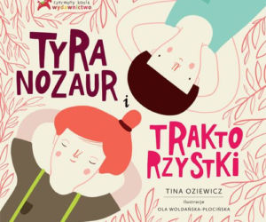 Tyranozaur i Traktorzystki