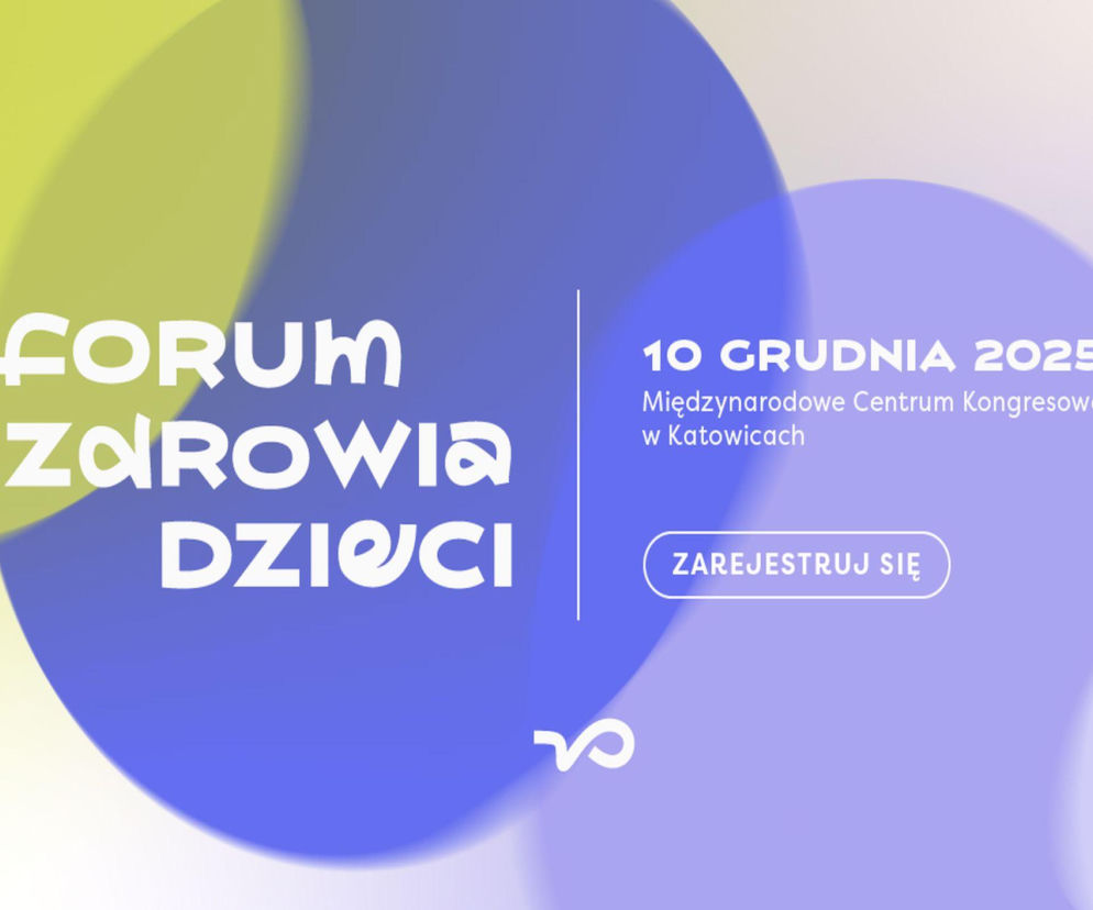 Minimalistyczna grafika promująca Forum Zdrowia Dzieci w Katowicach, z datą 10 grudnia 2025 roku i lokalizacją: Międzynarodowe Centrum Kongresowe. Widoczne duże napisy FORUM ZDROWIA DZIECI oraz przycisk ZAREJESTRUJ SIĘ. Więcej o wydarzeniu na Poradnik Zdrowie.