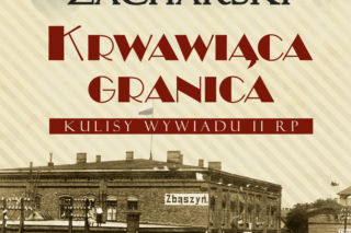 Gaduły z wywiadu – Marian Zacharski, „Krwawiąca granica”