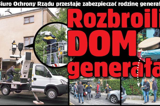 Rozbroili dom generała