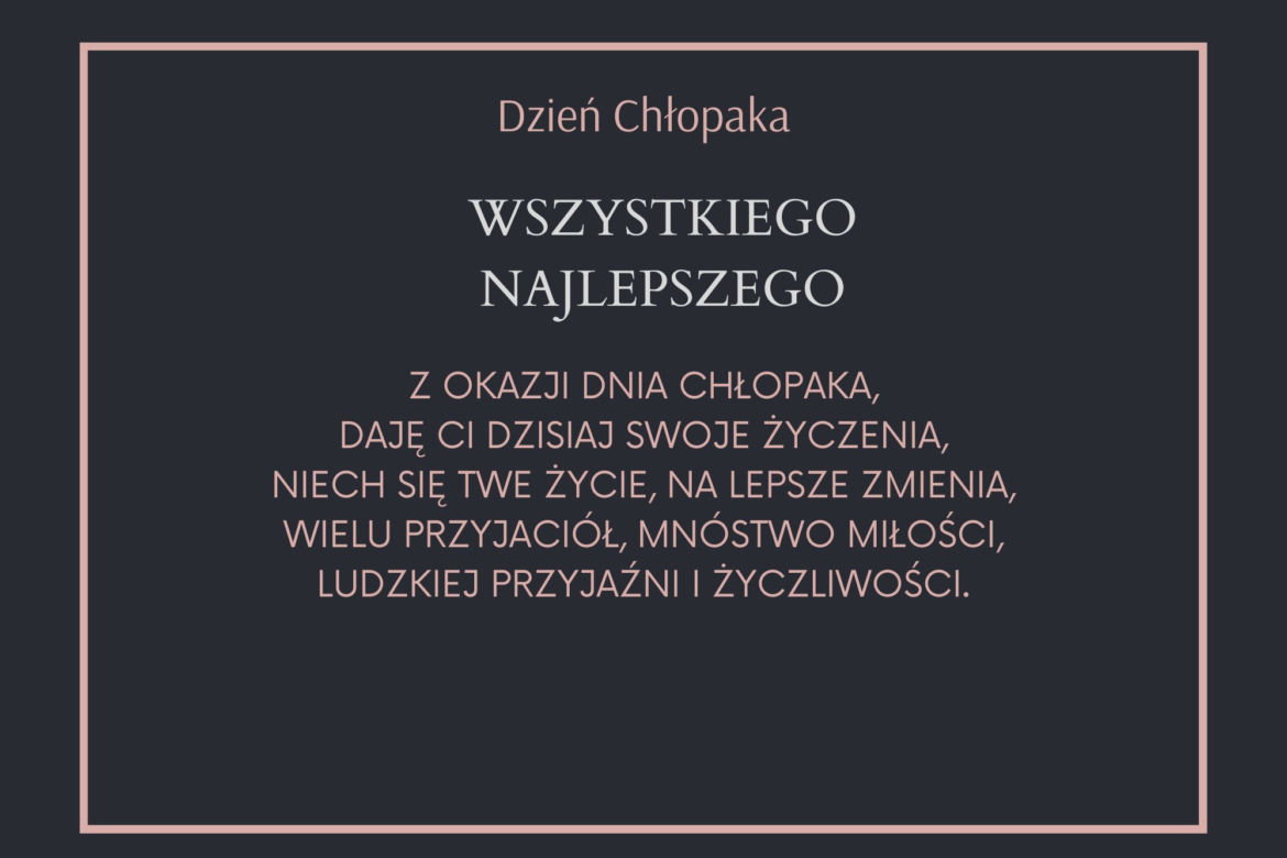 Najlepsze KARTKI na Dzień Chłopaka 2022 - grafika, obrazki, oryginalne życzenia