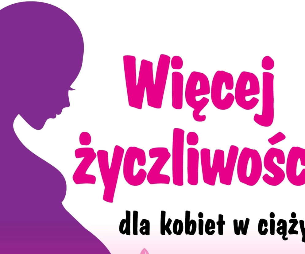 wiecej zyczliwosci dla kobiet w ciazy