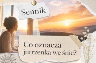 Sennik: jutrzenka we śnie. Co oznacza sen o świcie?