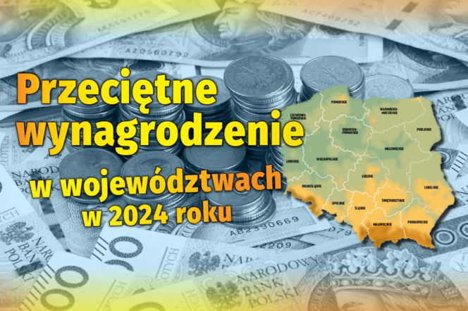 Przeciętne wynagrodzenie  w województwach  w 2024 roku