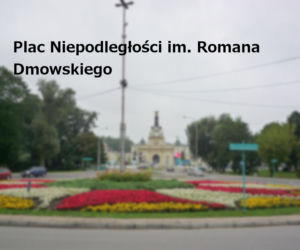Plac Niepodległości im. Romana Dmowskiego