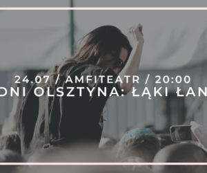 Lato Na Wypasie w Olsztynie. Zobacz, co będzie się działo w lipcu! [PROGRAM IMPREZ]