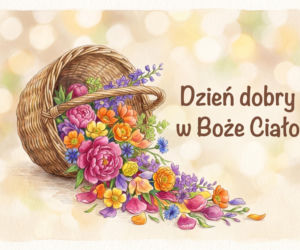 Gotowe do wysłania życzenia na Boże Ciało
