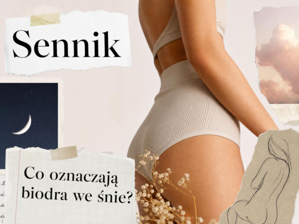 Biodra we śnie - znaczenie snu. Co mówi sennik?