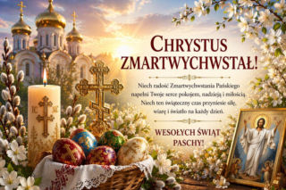 Wielkanoc prawosławna 2026. Kartki i najpiękniejsze życzenia dla bliskich