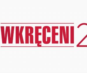 Wkręceni 2