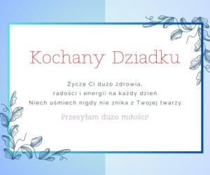 Kartki na Dzień Babci i Dziadka z pięknymi życzeniami - gotowe do pobrania za darmo