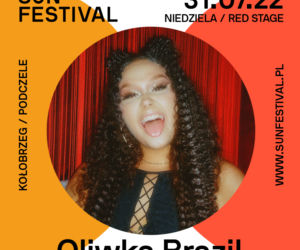Sun Festival - Oliwka Brazil 31 lipca na scenie Red Stage