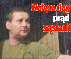 Wałęsa ciągnie prąd od sąsiadów