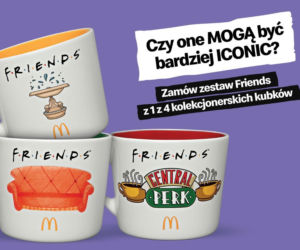 Oh My God! Kolekcjonerskie kubki trafiły właśnie do Zestawów FRIENDS w Maku!
