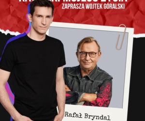 Rafał Bryndal w audycji dziś o 21:00!