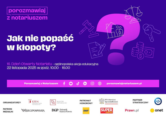 Jak nie popaść w kłopoty? Porozmawiaj z notariuszem! 16. Dzień Otwarty z Notariatem