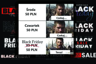 Najlepsze memy na Black Friday. Czwartek 199 zł, piątek 299 zł