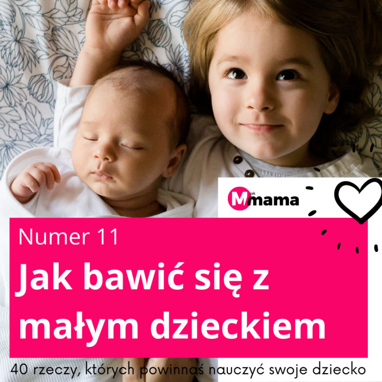 Jak bawić się z małym dzieckiem