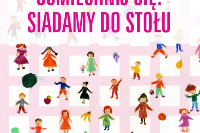 Uśmiechnij się! Siadamy do stołu