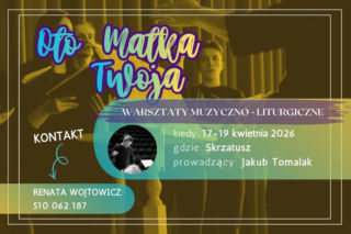Muzyka i duchowość w jednym – warsztaty w Skrzatuszu już w kwietniu