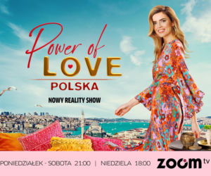 Power of Love. Polska - kulisy programu