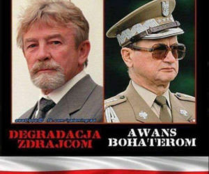 Nazwali Kuklińskiego zdrajcą, a Jaruzelskiego bohaterem