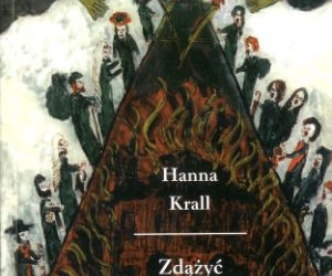ZDAZYC PRZED PANEM BOGIEM Hanna Krall