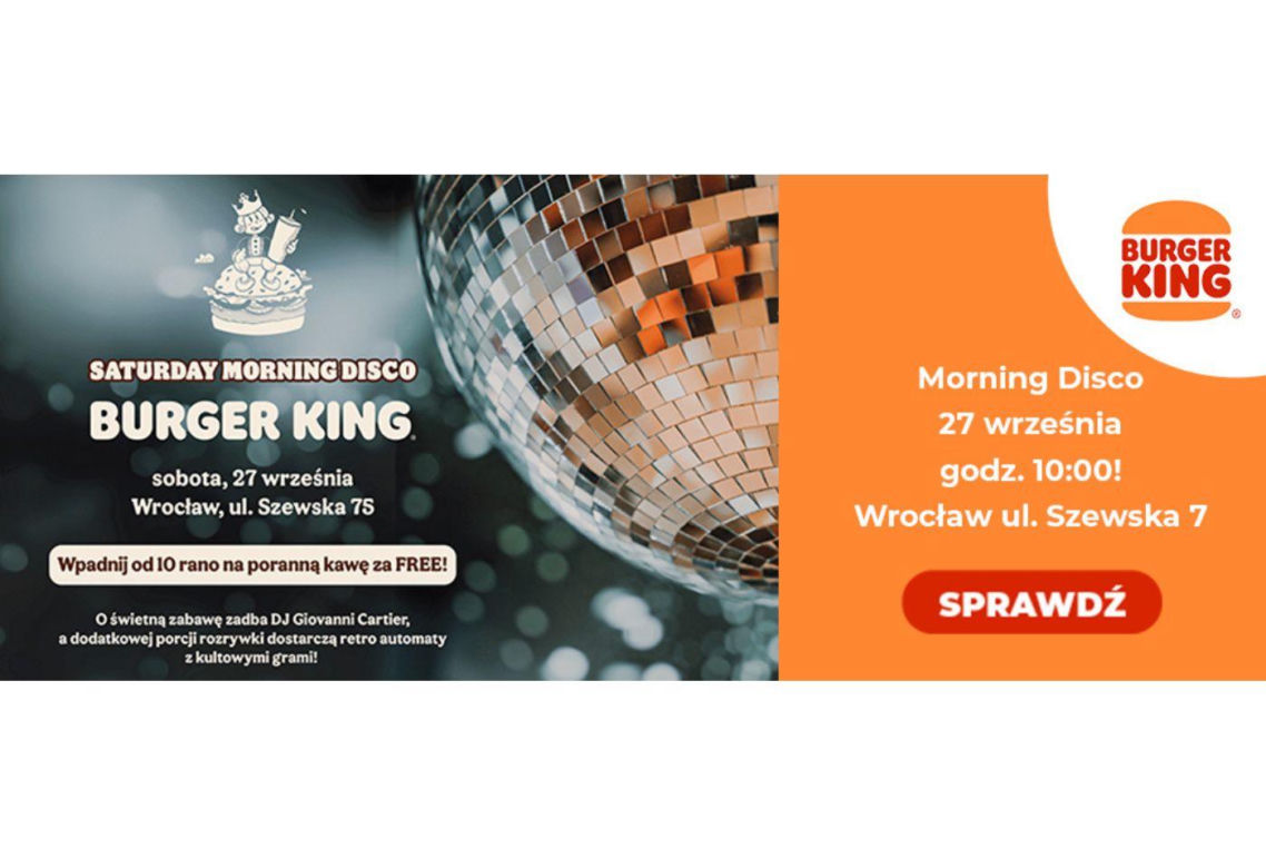 Poranek pełen energii? Już w tę sobotę Burger King zaprasza na Morning Disco w sercu Wrocławiu!
