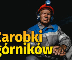 Ile zarabiają górnicy? W styczniu wywalczyli podwyżki 
