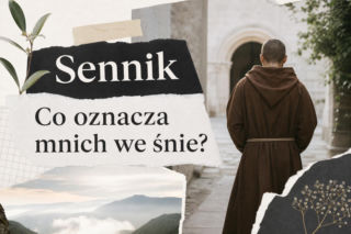 Mnich we śnie - znaczenie snu. Kiedy to ważny sygnał?