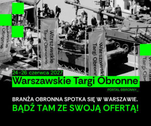 Warszawskie Targi Obronne 2027: trzy dni, więcej przestrzeni i atrakcji. Jak zostać wystawcą?