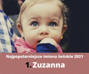 Ranking imion 2021. Te imiona najczęściej nadawano dzieciom [TOP 10]