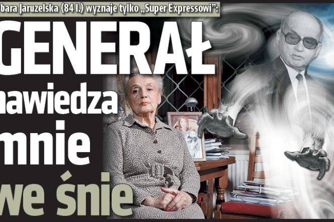Generał nawiedza mnie we śnie